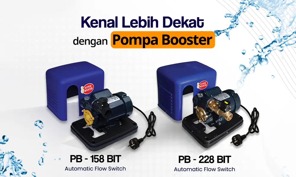 Booster pump untuk meningkatkan tekanan air di rumah